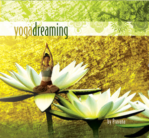 CD | Yoga Dreaming by Pravana